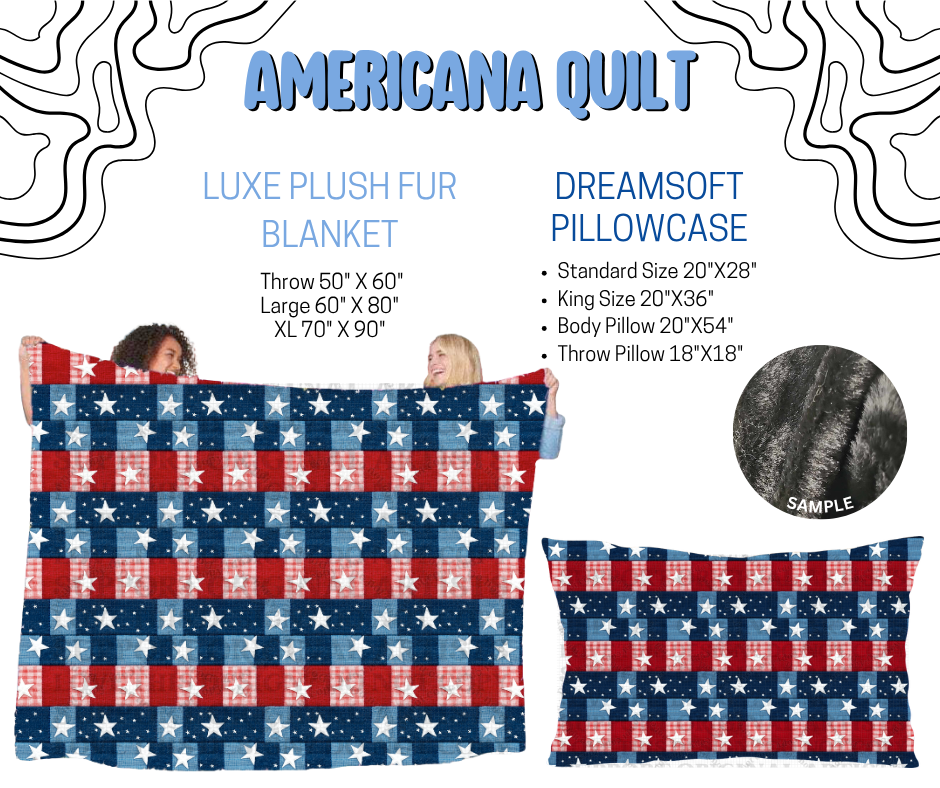 Preorder! Closes 4/29. ETA July. Americana Quilt Luxe Plush Fur Blanket and/or DreamSoft Pillowcase