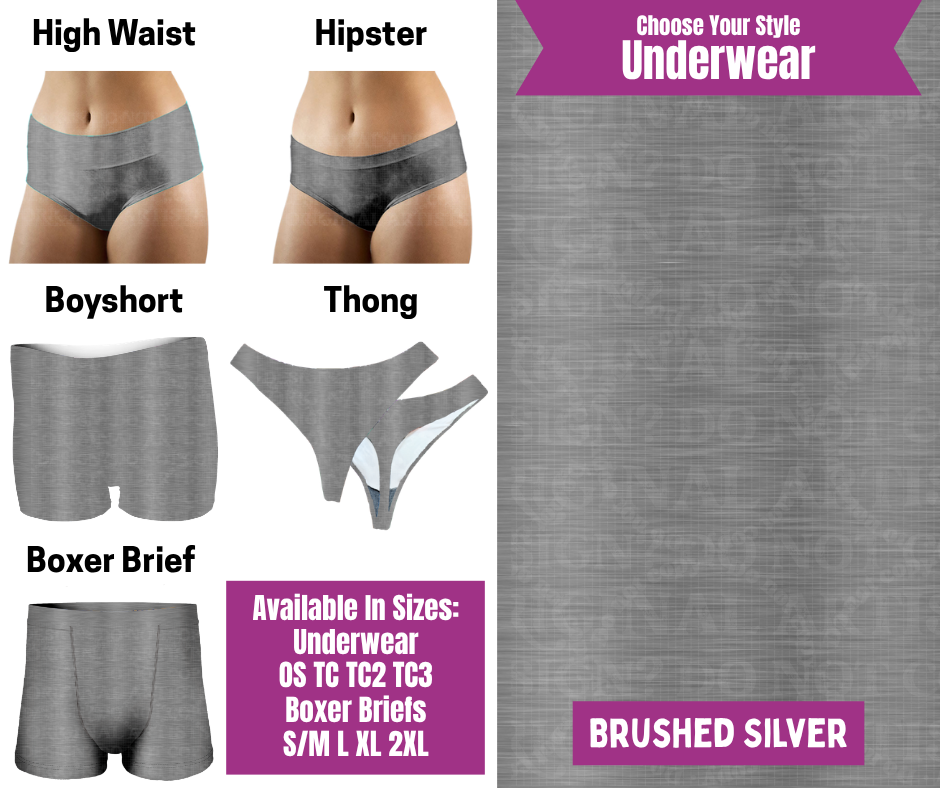 Preorder! Closes 6/24. ETA Sept. Brushed Silver Hipster, High Waist, Boyshort, & Thong Underwear & Boxer Briefs