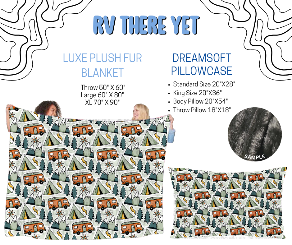 Preorder! Closes 4/29. ETA July. RV There Yet Luxe Plush Fur Blanket and/or DreamSoft Pillowcase