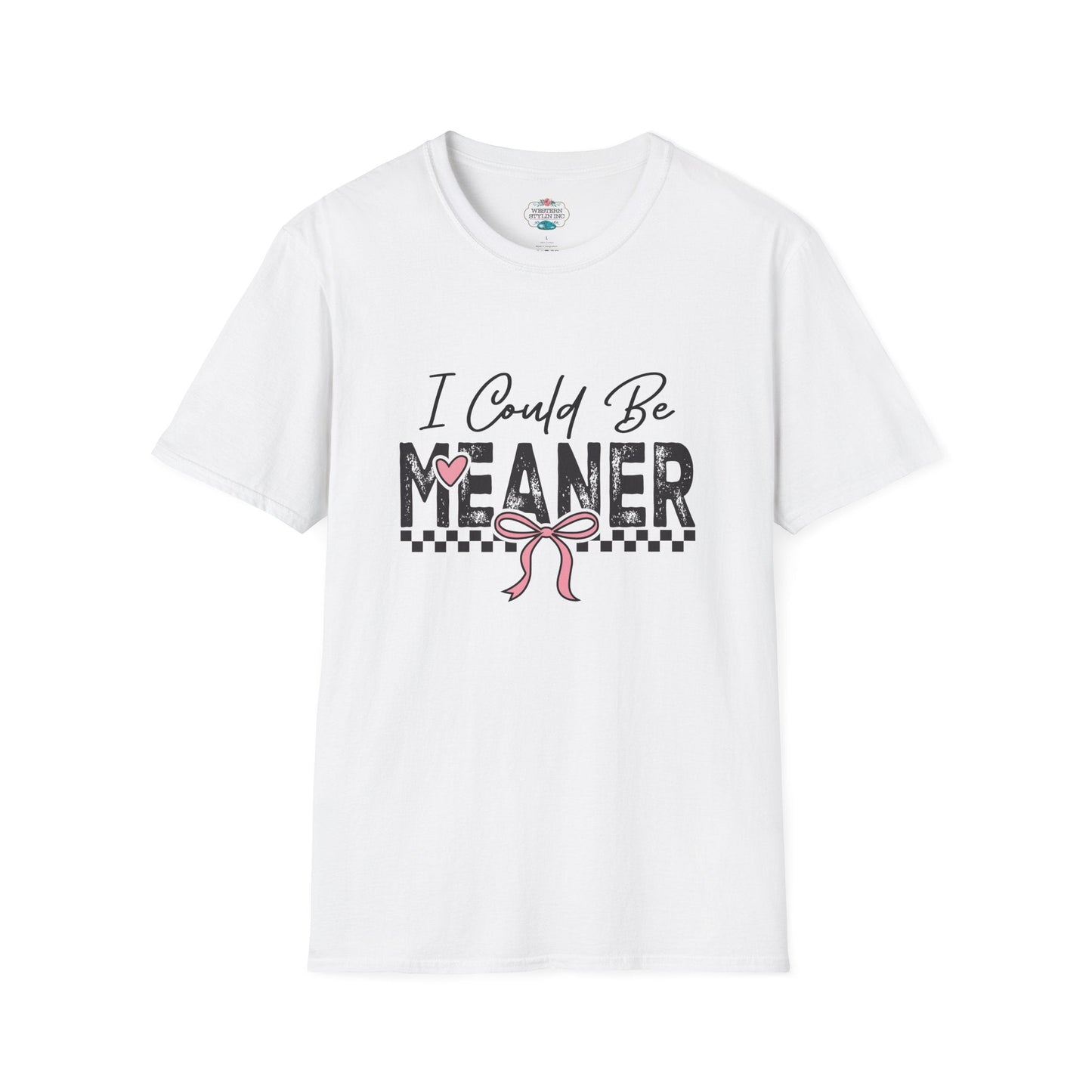 I COULD BE MEANER T-SHIRT - CUTE CHECKERED PINK BOW CUSTOM TSHIRT
