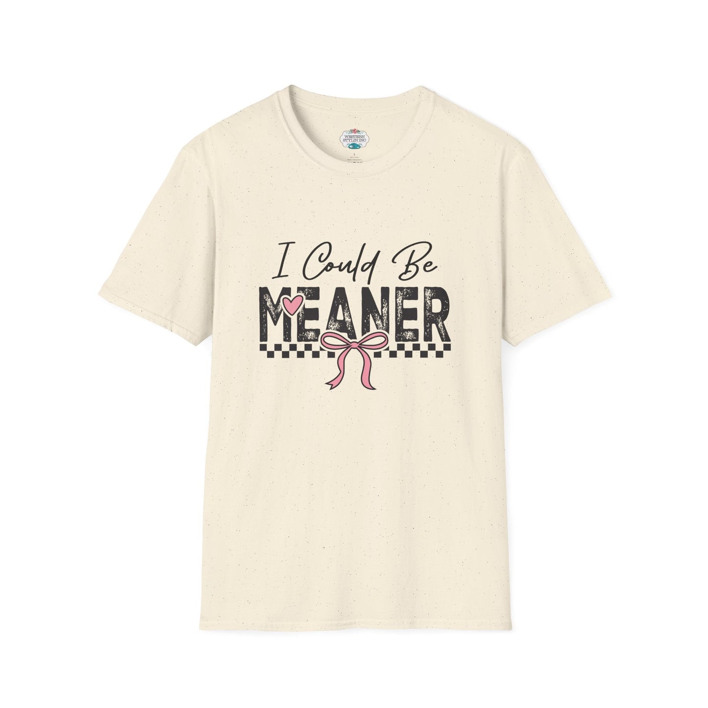 I COULD BE MEANER T-SHIRT - CUTE CHECKERED PINK BOW CUSTOM TSHIRT