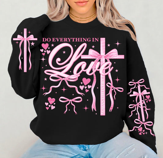 DO EVERYTHING IN LOVE W/ SLEEVE PRINT