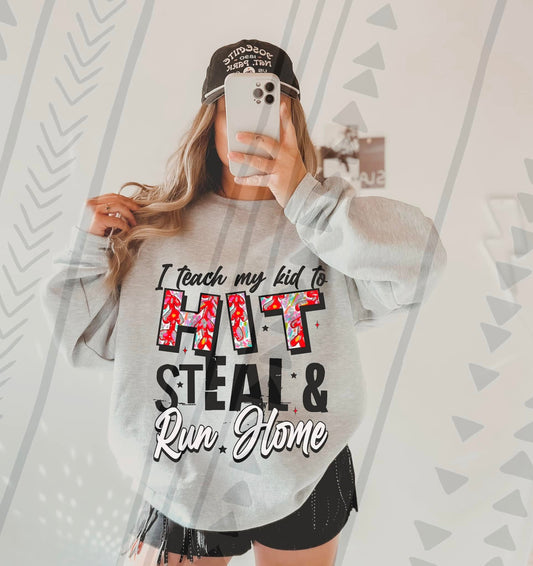 HIT STEAL RUN HOME SWEATSHIRT