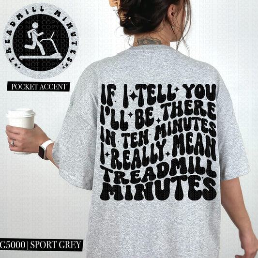 TREADMILL MINUTES - POCKET PRINT DOUBLE SIDED TEE