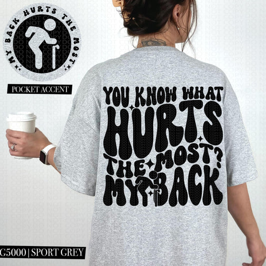 MY BACK HURTS - POCKET PRINT DOUBLE SIDED TEE