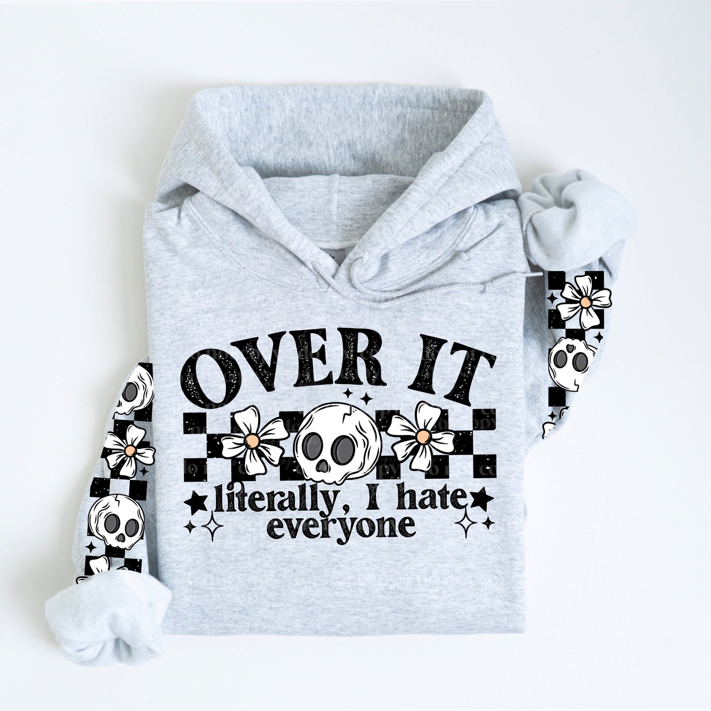 OVER IT HOODIE FRONT & SLEEVE DESIGN