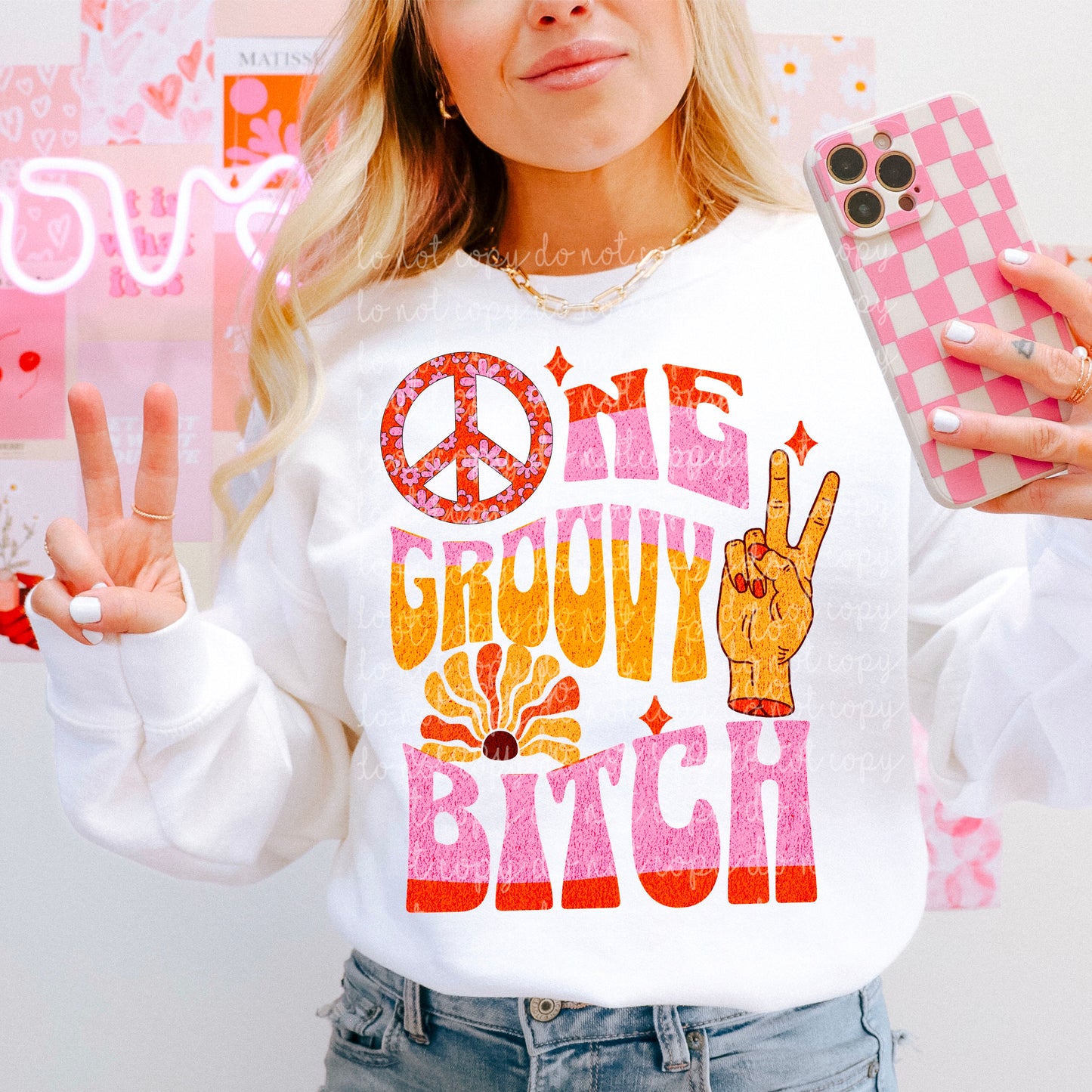 ONE GROOVY BITCH SWEATSHIRT