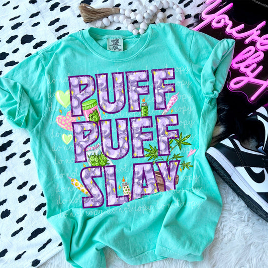 PUFF PUFF SLAY TEE