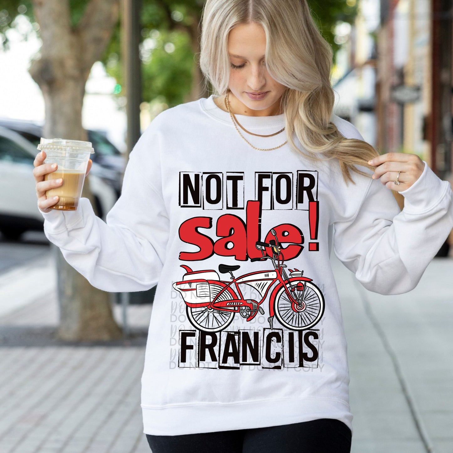 NOT FOR SALE SWEATSHIRT