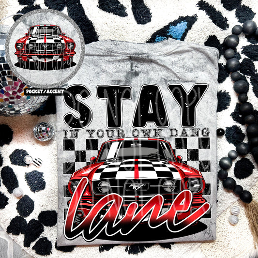 STAY IN YOUR LANE- POCKET PRINT DOUBLE SIDED TEE