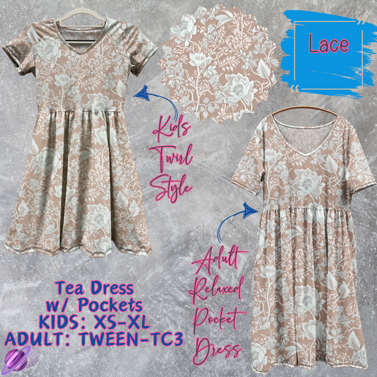 LACE - ADULT & KIDS - TEA DRESS RUN 3 - PREORDER CLOSING 3/11