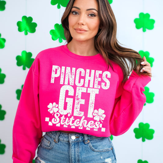 PINCHES GET STITCHES SWEATSHIRT