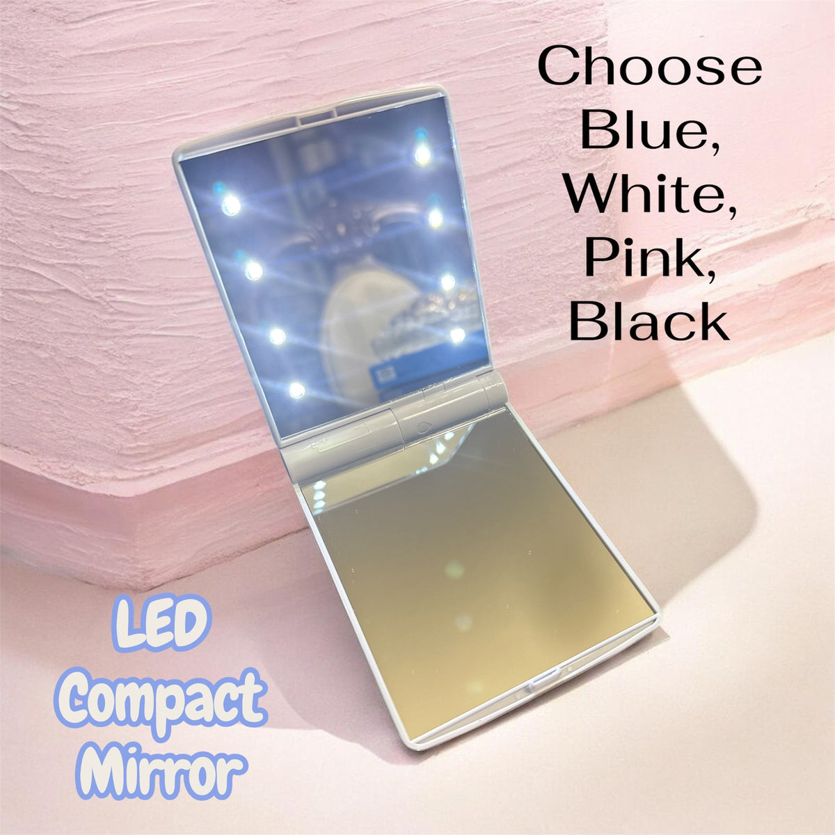 LED COMPACT MIRROR | PICK YOUR COLOR