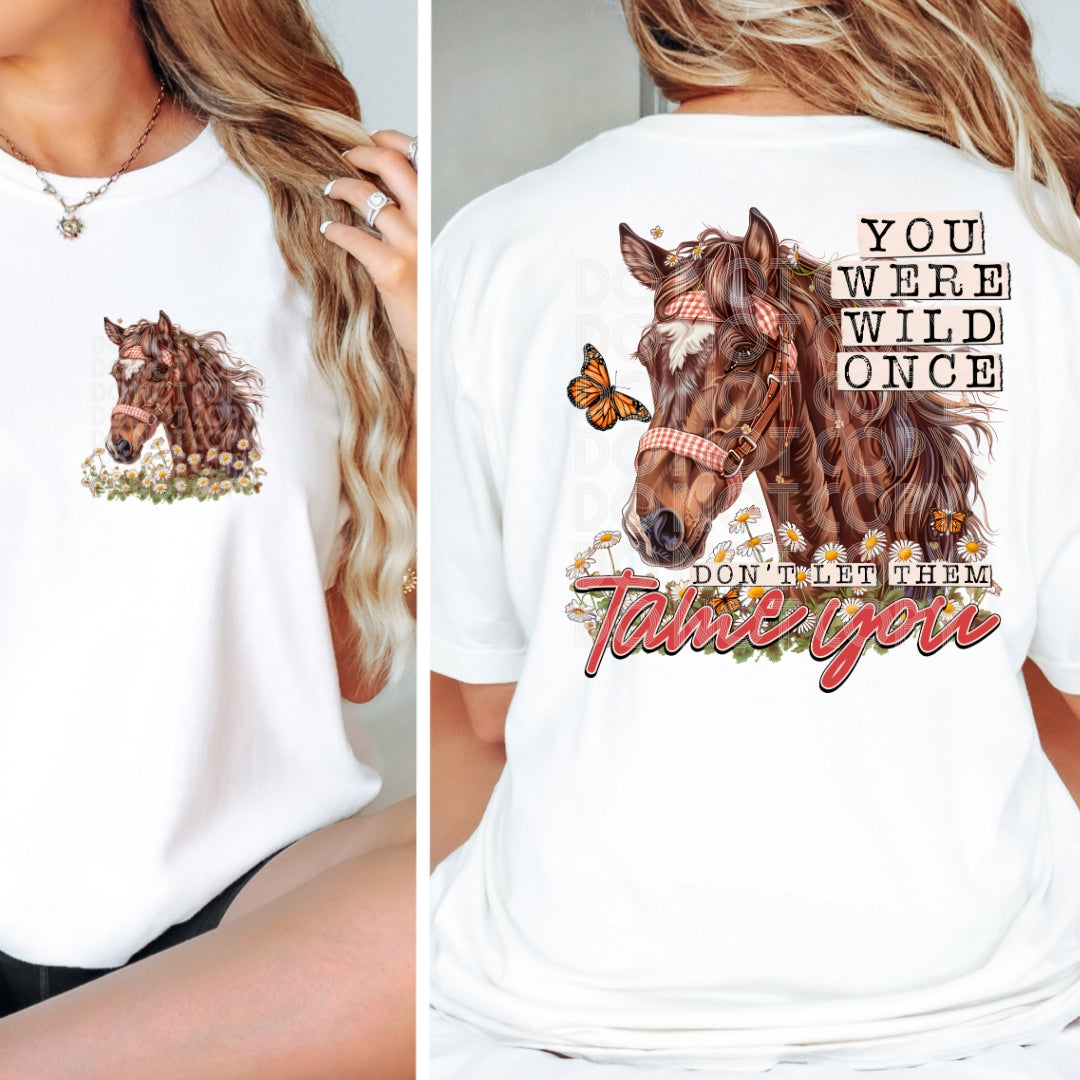 YOU WERE WILD ONCE - POCKET PRINT DOUBLE SIDED TEE