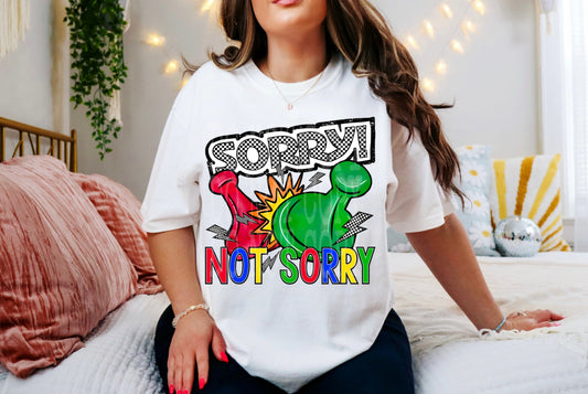 NOT SORRY TEE