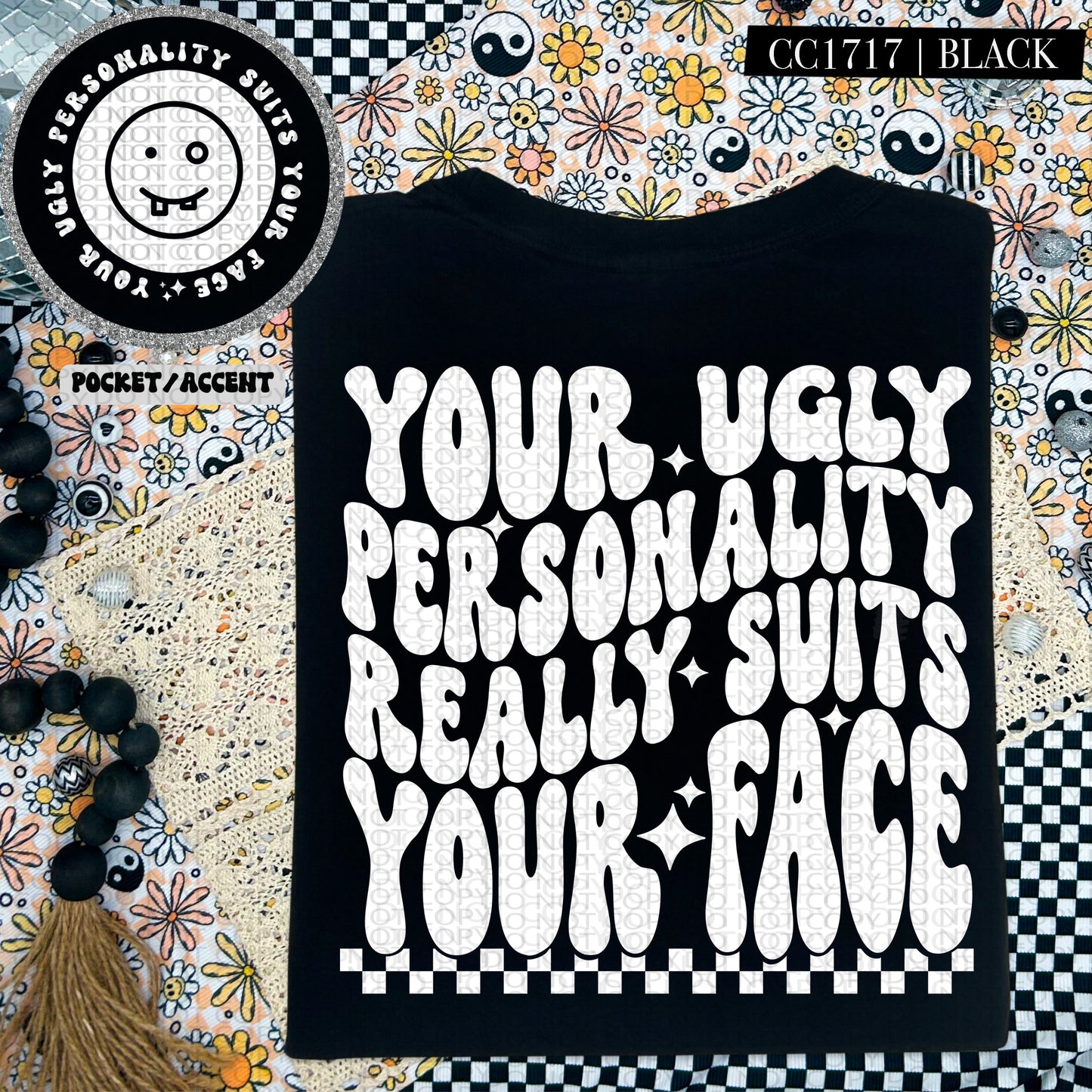 YOUR UGLY PERSONALITY - POCKET PRINT DOUBLE SIDED TEE