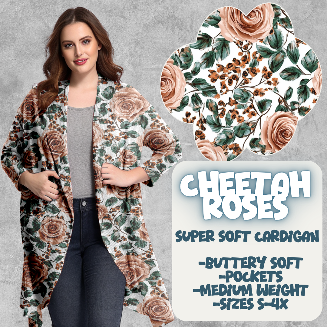 CHEETAH ROSES - PRETTY CARDIGAN RUN CLOSING 3/18