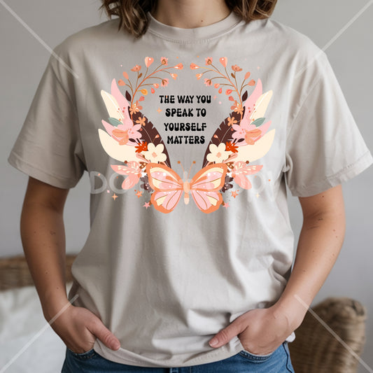 The Way You Speak To Yourself Matters | Pick Your Style Graphic Top