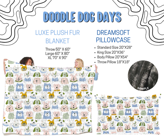 Preorder! Closes 4/29. ETA July. Doodle Dog Days Luxe Plush Fur Blanket and/or DreamSoft Pillowcase