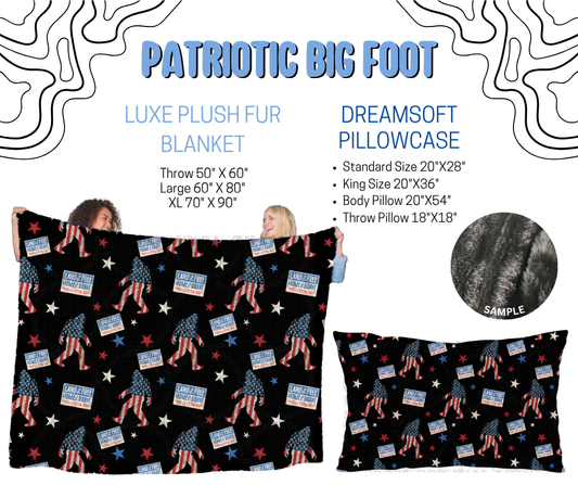 Preorder! Closes 4/29. ETA July. Patriotic Big Foot Luxe Plush Fur Blanket and/or DreamSoft Pillowcase
