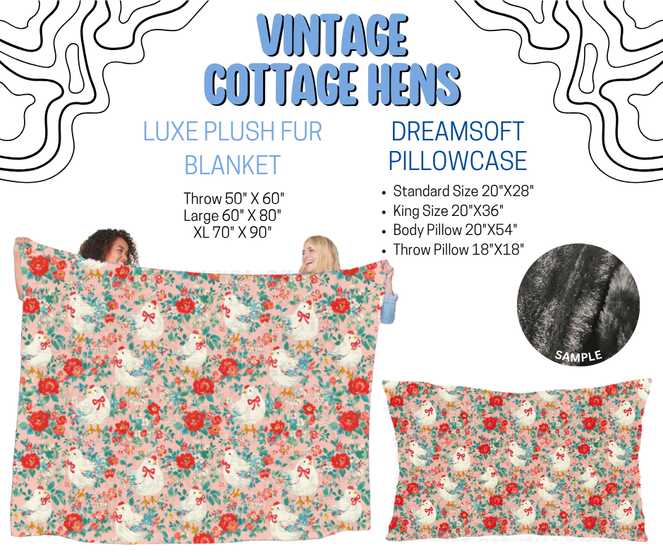 Preorder! Closes 4/29. ETA July. Vintage Cottage Hens Luxe Plush Fur Blanket and/or DreamSoft Pillowcase