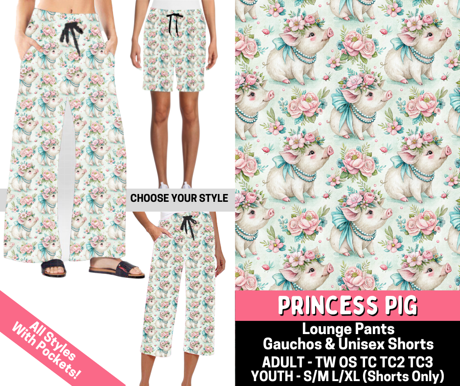 Preorder! Closes 5/28. ETA Aug. Princess Pig Combo Lounge Lengths