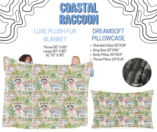 Preorder! Closes 4/29. ETA July. Coastal Raccoon Luxe Plush Fur Blanket and/or DreamSoft Pillowcase