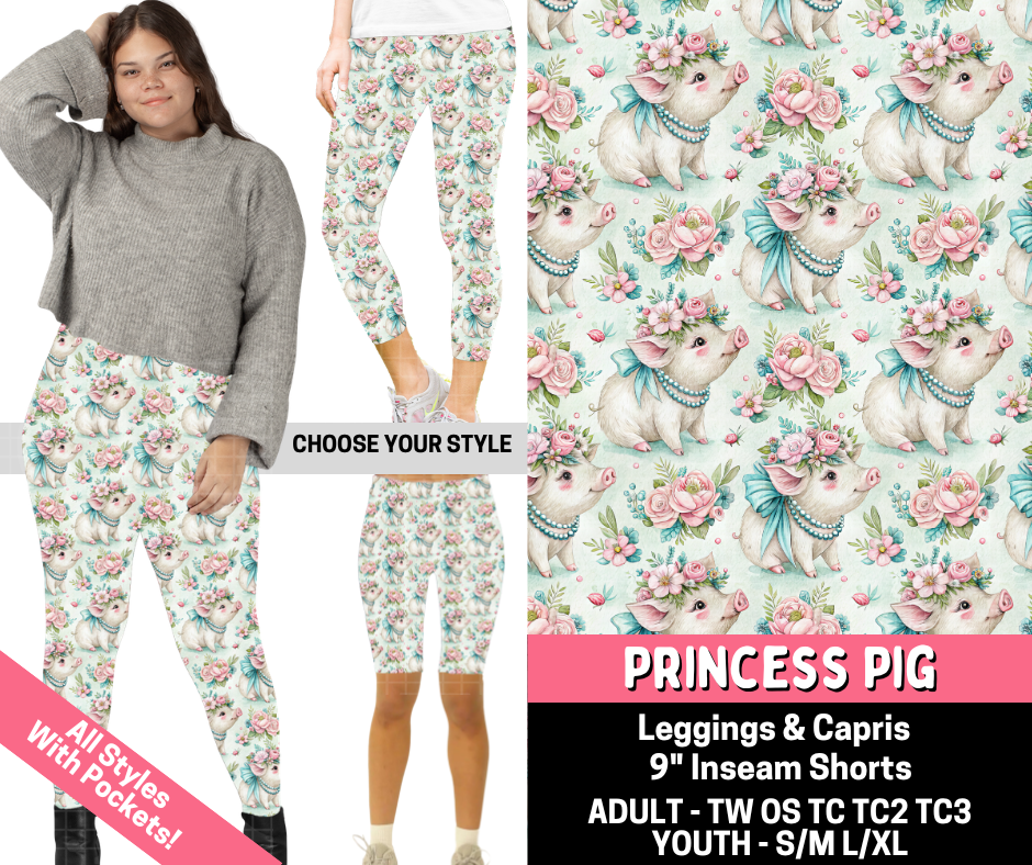 Preorder! Closes 5/28. ETA Aug. Princess Pig Combo Legging Lengths