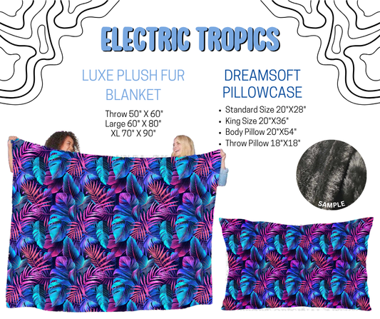Preorder! Closes 4/29. ETA July. Electric Tropics Luxe Plush Fur Blanket and/or DreamSoft Pillowcase