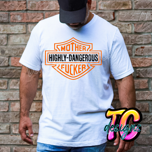 Highly Fucking Dangerous | Pick Your Style Graphic Top