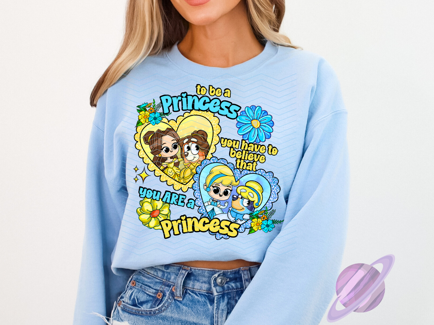 TO BE A PRINCESS SWEATSHIRT